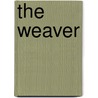 The Weaver by Thatcher Hurd