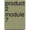 Product 2 module 7 door Onbekend
