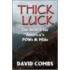 Thick Luck