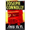 This Is It door Joseph Connolly