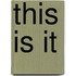 This Is It