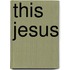This Jesus