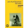 Tief unten by Joris-Karl Huysmans