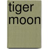 Tiger Moon door Mel Sunquist