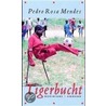 Tigerbucht door Pedro Rosa Mendes