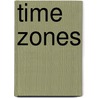 Time Zones by del Dowdell
