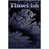 Tinselfish door John Garvey