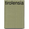 Tirolensia door Anton R. Zingerle