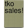 Tko Sales! by Dave Anderson
