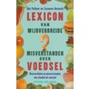 Lexicon van wijdverbreide misverstanden over voedsel door U. Pollmer
