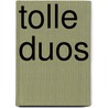 Tolle Duos by Unknown