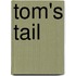 Tom's Tail