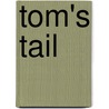 Tom's Tail by Tim Warnes