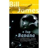 Top Banana door Bill James