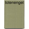 TotenEngel by Claus Cornelius Fischer