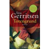 Totengrund by Tess Gerritsen