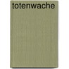 Totenwache door Tim Downs