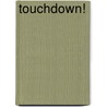 Touchdown! door Nick Fauchald