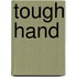 Tough Hand
