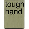 Tough Hand door Wayne D. Overholser