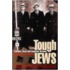 Tough Jews
