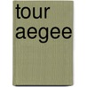 Tour Aegee by Miriam T. Timpledon