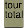 Tour Total by Miriam T. Timpledon