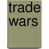 Trade Wars