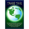 Trash Talk door Lillian Brummet