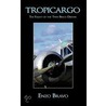 Tropicargo door Enzo Bravo