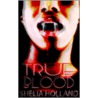 True Blood door Shelia Holland