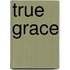True Grace