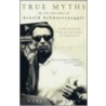 True Myths door Nigel Andrews