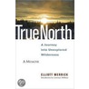 True North by Elliott Merrick
