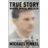 True Story door Michael Finkel