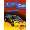 Tuner Cars by Sarah L. Schuette