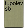 Tupolev Sb door Miriam T. Timpledon