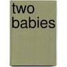 Two Babies by W.E.C. Gillham