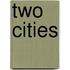 Two Cities