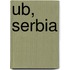 Ub, Serbia