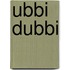 Ubbi Dubbi