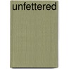 Unfettered by Sutton Griggs