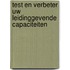 Test en verbeter uw leidinggevende capaciteiten