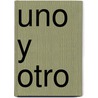 Uno y Otro door Maria Wernicke