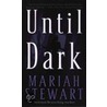 Until Dark door Mariah Stewart