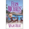 Vegas Heat door Fern Michaels