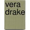 Vera Drake door Mike Leigh