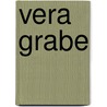 Vera Grabe door Miriam T. Timpledon