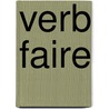 Verb Faire by Leon Paul Blouit