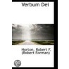 Verbum Dei door Horton Robert F. (Robert Forman)